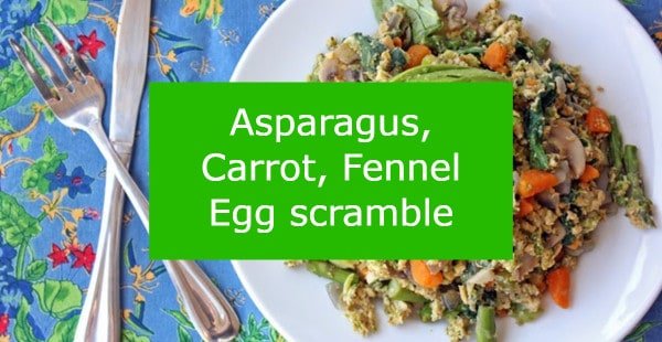 Asparagus-Carrot-Fennel-Egg-scramble.jpg