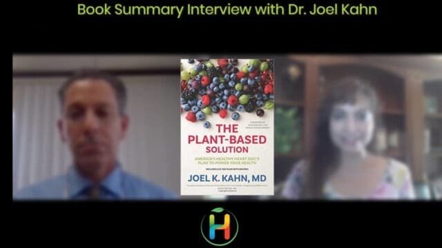 Book Summary “Plant-Based Solution” By Dr. Joel Kahn